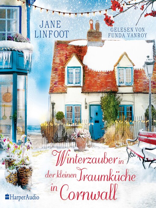 Title details for Winterzauber in der kleinen Traumküche in Cornwall (ungekürzt) by Jane Linfoot - Available